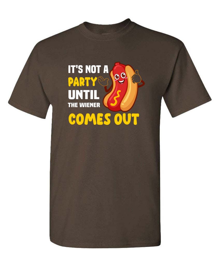 It’s Not a Party Until the Wiener Comes Out Tee – Funny Hot Dog Humor Shirt