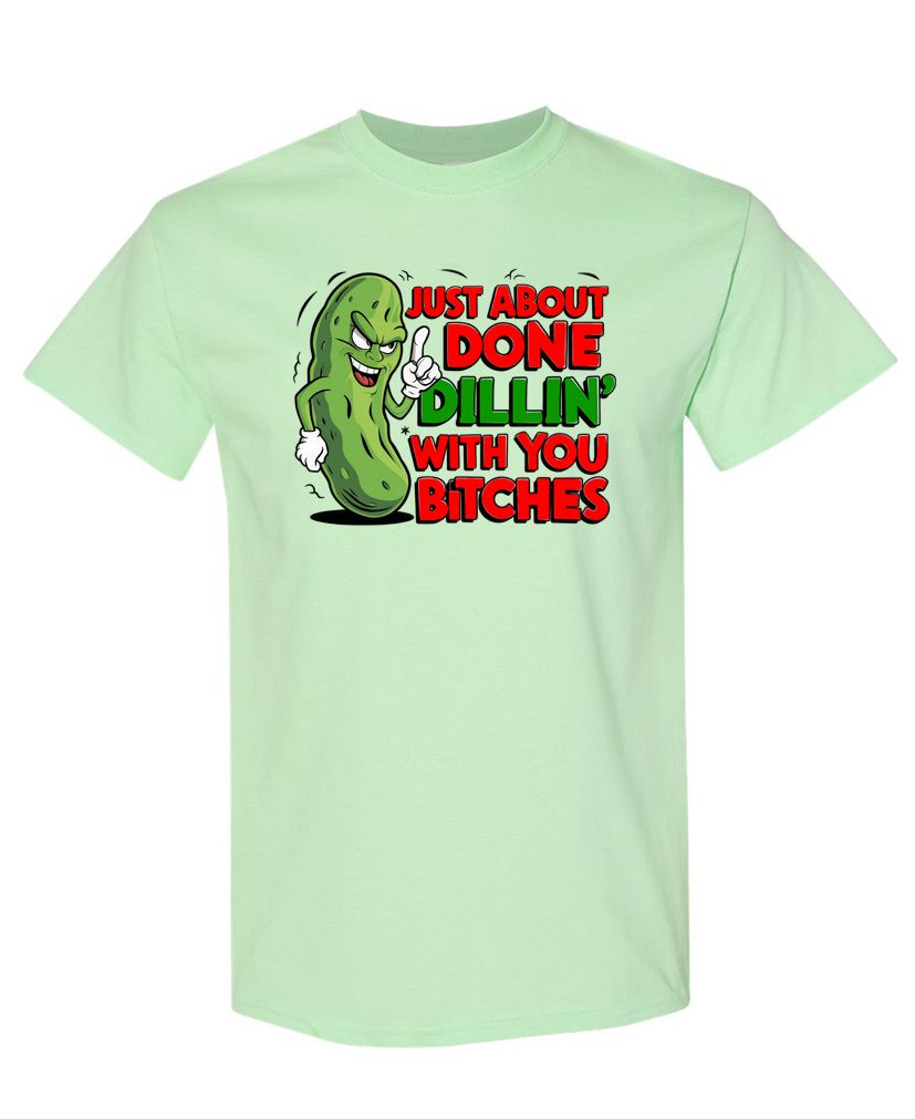Done Dillin' - Vulgar Funny Party Prank Gag Tee