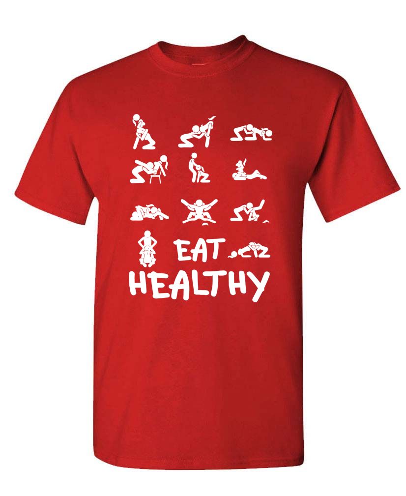Eat Healthy Tee – Funny Adult Humor Fitness Parody Shirt
