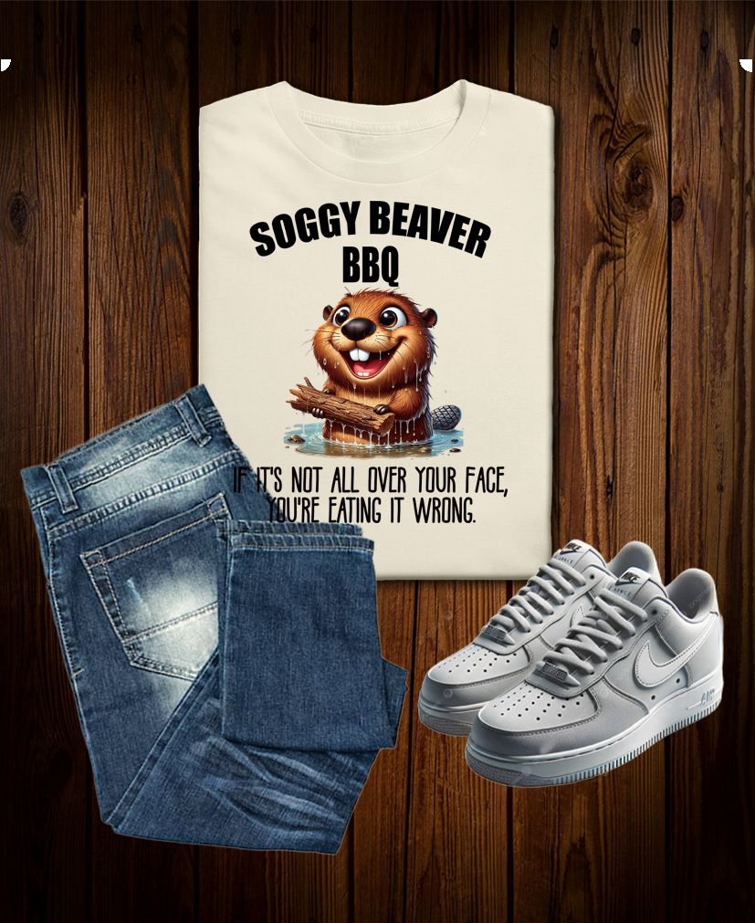 Soggy Beaver BBQ Tee – Messy Grillin’ Humor Shirt