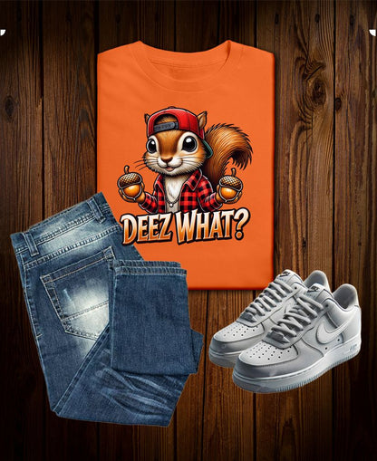 Deez What? Deez Nuts! – Squirrel Joke Funny Vulgar Tee
